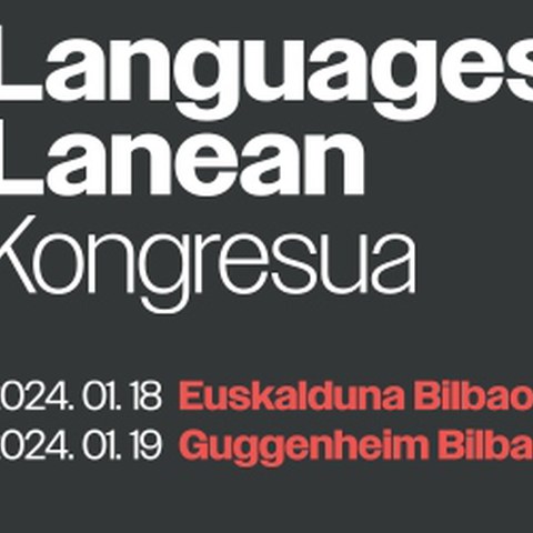 Languages Lanean hizkuntza kudeaketari buruzko l. nazioarteko kongresua egingo da Bilbon urtarrilaren 18an eta 19an